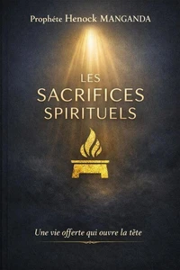 LES SACRIFICES SPIRITUELS