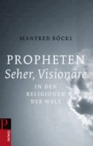 Propheten, Seher, Visionäre in den Religionen der Welt - Weihnachten - Geschichte, Glaube und Kultur.
