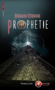 Johann Etienne - Prophétie - thriller.