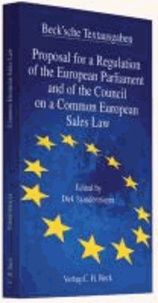 Proposal for a Regulation of the European Parliament and of the Council on a Common European Sales Law - Rechtsstand: As at: 11 October 2011.