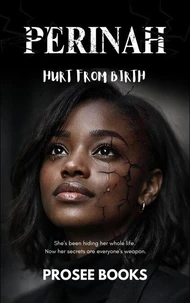Perinah: Hurt From Birth