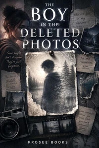 The Boy in the Deleted Photos
