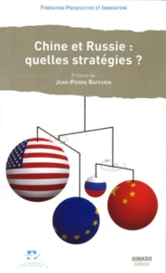 Chine-Russie : quelles stratégies ?