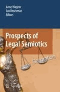 Anne Wagner - Prospects of Legal Semiotics.
