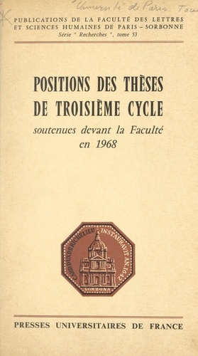Positions des thèses de troisième cycle soutenues devant la faculté en 1968