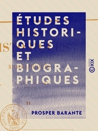 Prosper Barante - Études historiques et biographiques - Tome II.