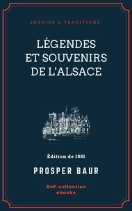Légendes et souvenirs de l'Alsace