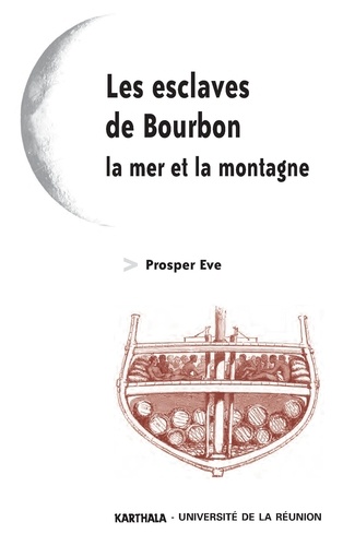Prosper Eve - Les esclaves de Bourdon, la mer et la montagne.