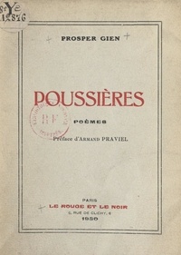 Prosper Gien et Armand Praviel - Poussières.