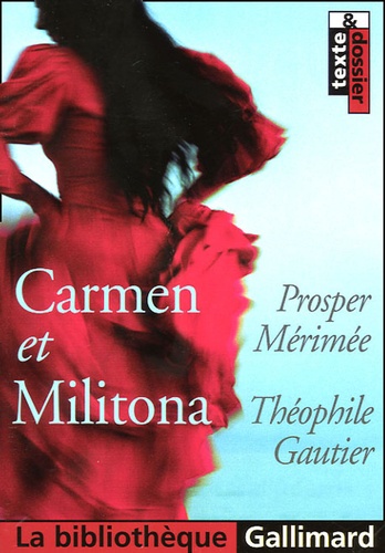 Prosper Mérimée et Théophile Gautier - Carmen et Militona.