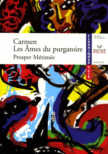 Prosper Mérimée - Carmen ; Les Ames du purgatoire.