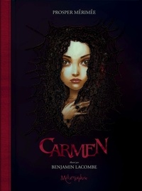 Prosper Mérimée et Benjamin Lacombe - Carmen.