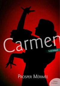Prosper Mérimée - Carmen - Suivi de Tamango et de Lokis.