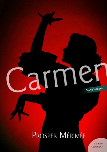 Carmen. Suivi de Tamango et de Lokis