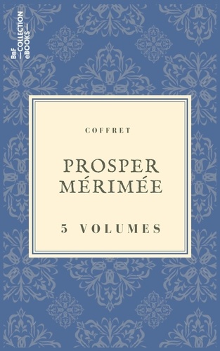 Coffret Prosper Mérimée. 5 textes issus des collections de la BnF