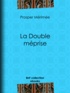Prosper Mérimée - La Double Méprise.