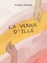 Prosper Mérimée - La Venus d'Ille.