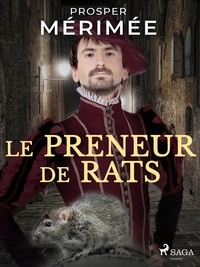 Prosper Mérimée - Le Preneur de Rats.