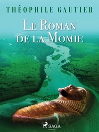 Prosper Mérimée - Le Roman de la Momie.