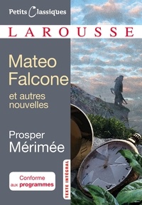 Prosper Mérimée - Mateo Falcone et autres nouvelles.