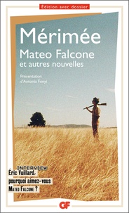 Prosper Mérimée - Mateo Falcone - Et autres nouvelles.