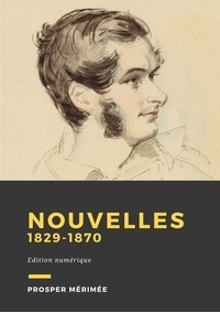 Prosper Mérimée - Prosper Mérimée : Nouvelles - 1829-1870.
