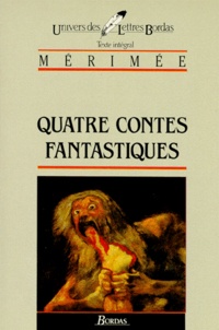 Prosper Mérimée - Quatre Contes Fantastiques : Vision De Charles Xi. La Venus D'Ile. Lokis. Il Viccolo Di Madama Lucrezia.