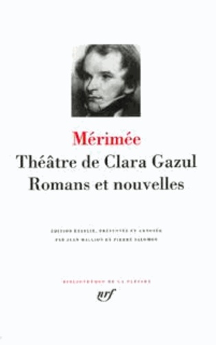 Théâtre de Clara Gazul Romans et nouvelles