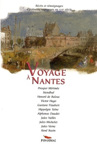 Prosper Mérimée et  Stendhal - Voyage à Nantes.