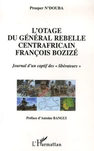 L'otage du general rebelle centrafricain francois bozize