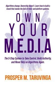 Own Your M.E.D.I.A