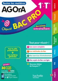 Agora 1re et Tle Objectif Bac Pro