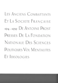 Les anciens combattants et la société française 1914-1939