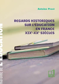 Regards historiques sur l'éducation en France