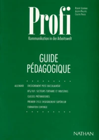 Profi. Kommunikation In Der Arbeitswelt, Guide Pedagogique