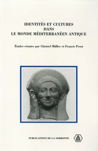 Identités et cultures dans le Monde méditerranéen antique