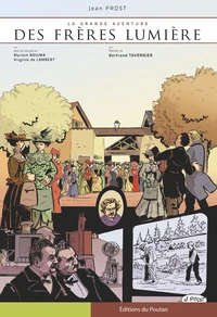 La grande aventure des Frères Lumières