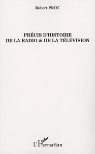 Précis d'histoire de la radio et de la télévision