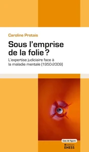 Sous l'emprise de la folie ?