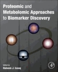 Haleem J. Issaq - Proteomic and Metabolomic Approaches to Biomarker Discovery.