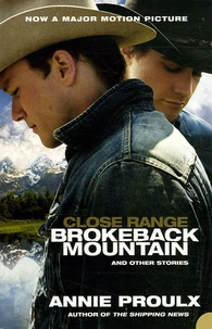 Close Range: Brokeback Mountain and Other Stories