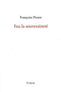 Feu la souveraineté
