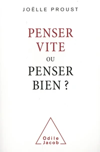 Penser vite ou penser bien