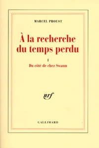 A La Recherche Du Temps Perdu Tome 1 : Du Cote De Chez Swann