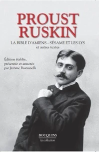 La Bible d'Amiens ; Sésame et les lys