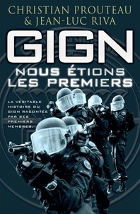 GIGN : Nous étions les premiers