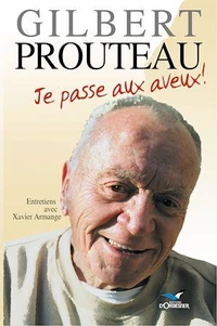 Je passe aux aveux !