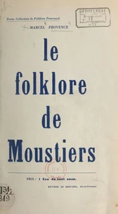Le folklore de Moustiers