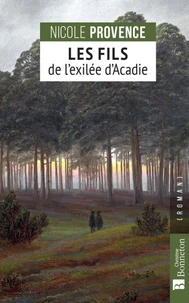 Les fils de l'exilée d'Acadie