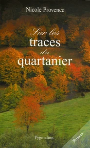 Sur les traces du quartanier